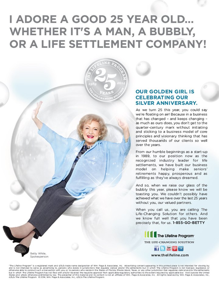 The Lifeline Program 25th anniversary advertisement — Betty White floating in a bubble: 'I adore a good 25 year old… whether it's a man, a bubbly, or a life settlement company!'